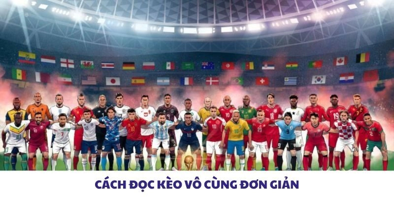 Cách đọc kèo vô cùng đơn giản