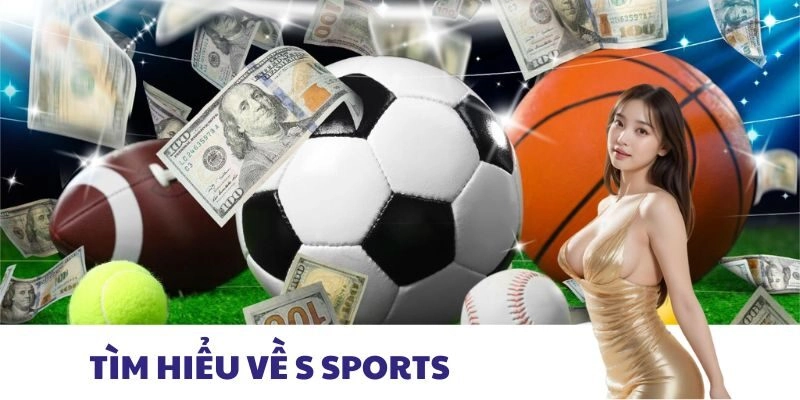 Tìm hiểu về S Sports